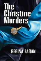 Cover of Christine Murders by Regina Marie Fagan