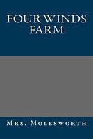 Cover of Four Winds Farm by Mrs. Molesworth / Mary Louisa S. Molesworth