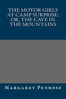 The Motor Girls at Camp Surprise; Or, the Cave in the Mountains