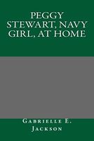 Peggy Stewart, Navy Girl, at Home