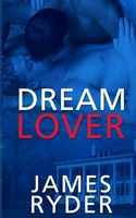 Cover of Dream Lover by James Ryder