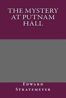 The Mystery at Putnam Hall; Or, The School Chums' Strange Discovery