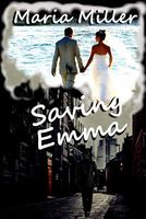 Cover of Saving Emma by Maria Miller