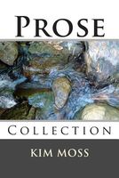 Cover of Prose by Kim Moss