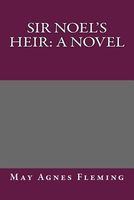 Sir Noel's Heir