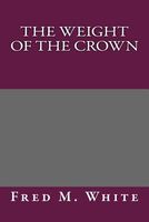 The Weight of the Crown