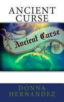 Cover of Ancient Curse by Donna Hernandez