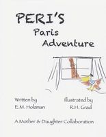 Cover of Peri's Paris Adventure by E.M. Holzman