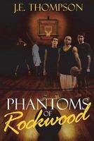 Phantoms of Rockwood