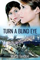 Cover of Turn a Blind Eye by Marta Tandori