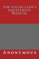 The Young Lady's Equestrian Manual