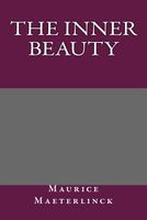 Cover of The Inner Beauty by Maurice Maeterlinck