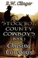 Cover of Chasing Cowboys by R.W. Clinger