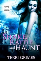 Cover of Shake Rattle and Haunt by Terri Grimes