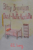 Bitsy Brannigan and the Dust-Ruffle Kerfuffle