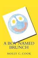 A Boy Named Brunch by Molly C. Cook