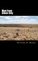 Cover of Man from Silver City by Raymond D. Mason