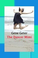 Cover of The Dancer Mimi by Gene Geter
