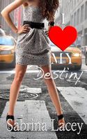 I Love My Destiny