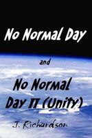 Cover of No Normal Day and No Normal Day II (Unity) by J. Richardson