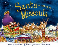 Santa Is Coming to Missoula