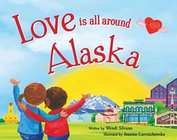 Love Is All Around Alaska
