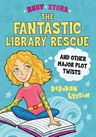 The Fantastic Library Rescue and Other Major Plot Twists