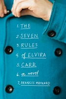 The Seven Rules of Elvira Carr