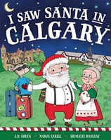 I Saw Santa in Calgary