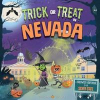 Trick or Treat in Nevada: A Halloween Adventure In The Silver State