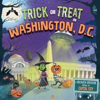 Trick or Treat in Washington DC: A Halloween Adventure Through The Capital City
