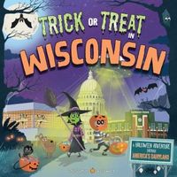 Trick or Treat in Wisconsin: A Halloween Adventure Through America's Dairyland