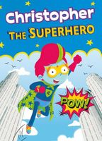 Christopher the Superhero