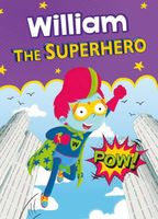 William the Superhero