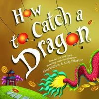 How to Catch a Dragon