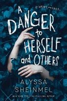 A Danger to Herself and Others