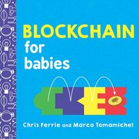 Blockchain for Babies