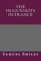 The Huguenots in France