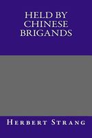 Held by Chinese Brigands