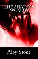 Cover of The Shadow Woman by Alby Stone