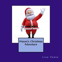 Mason's Christmas Adventure