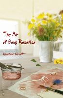 The Art of Being Rebekkah