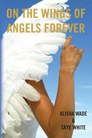 Alisha Wade; Skye White's Latest Book