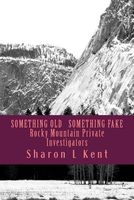 Cover of Something Old, Something Fake by Sharon L. Kent