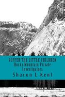 Cover of Suffer the Little Children by Sharon L. Kent