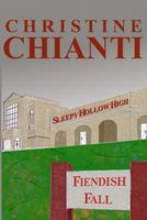Cover of Fiendish Fall by Christine Chianti