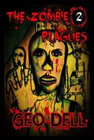 Cover of The Zombie Plagues Book Two by Geo Dell