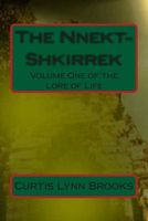 Cover of The Nnekt-Shkirrek by Curtis Lynn Brooks
