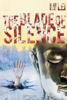 Cover of The Blade of Silence by Mi Lei