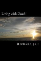 Cover of Book 2, Living with Death by Richard Jan